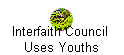 Interfaith Council  
 Uses Youths